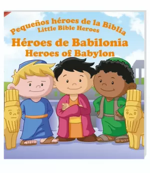 HÉROES DE BABILONIA/HEROES OF BABYLON BILINGÜE