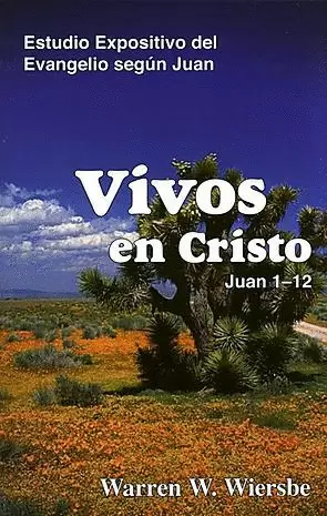 VIVOS EN CRISTO JUAN 1 - 12