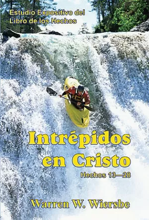 INTRÉPIDOS EN CRISTO HECHOS 13 - 28