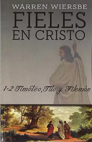 FIELES EN CRISTO 1 - 2 TIMOTEO TITO Y FILEMÓN