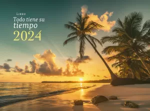 CALENDARIO 2024 TODO TIENE SU TIEMPO RVR77