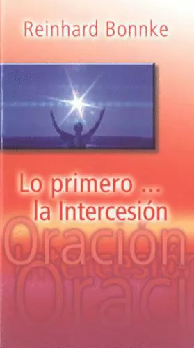 LO PRIMERO...LA INTERCESIÓN - MINI LIBRO