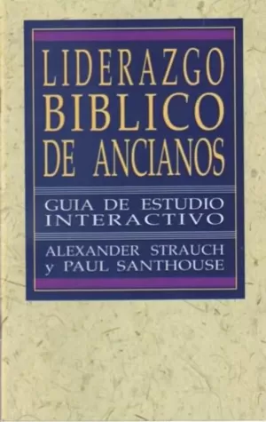 LIDERAZGO BÍBLICO DE ANCIANOS