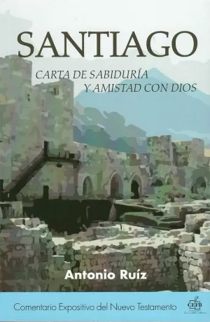 SANTIAGO CARTA DE SABIDURÍA Y AMISTAD CON DIOS