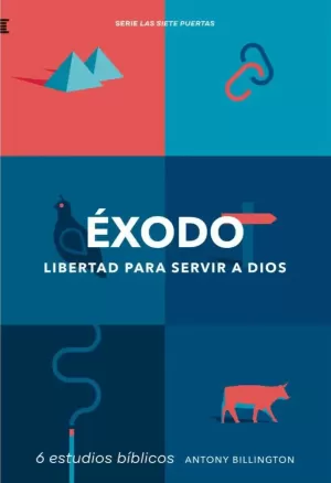ÉXODO - LIBERTAD PARA SERVIR A DIOS