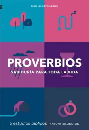 PROVERBIOS - SABIDURÍA PARA TODA LA VIDA