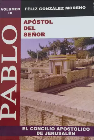 PABLO CONCILIO APOSTÓLICO DE JERUSALEN VOL 3