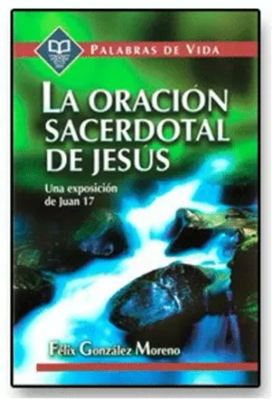 ORACIÓN SACERDOTAL DE JESÚS