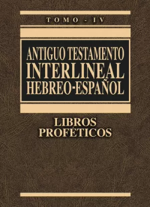 AT INTERLINEAL HEBREO ESP VOL 4 L PROFÉTICOS