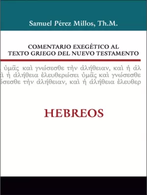 COMENTARIO EXEGÉTICO GRIEGO NT HEBREOS