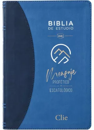 BIBLIA RV REVISADA ESTUDIO MENSAJE PROFÉTICO ESCATOLÓGICO AZUL