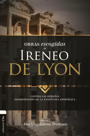 IRENEO DE LYON OBRAS ESCOGIDAS