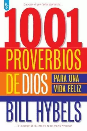 1001 PROVERBIOS DE DIOS PARA UNA VIDA FELIZ