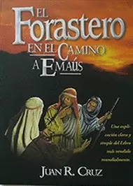 FORASTERO EN EL CAMINO DE EMAUS