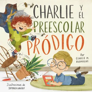 CHARLIE Y EL PREESCOLAR PRÓDIGO