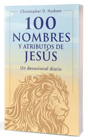 100 NOMBRES Y ATRIBUTOS DE JESÚS