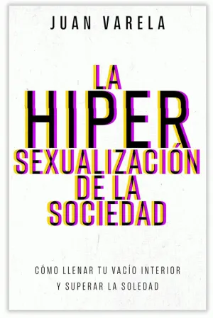 HIPERSEXUALIZACIÓN DE LA SOCIEDAD