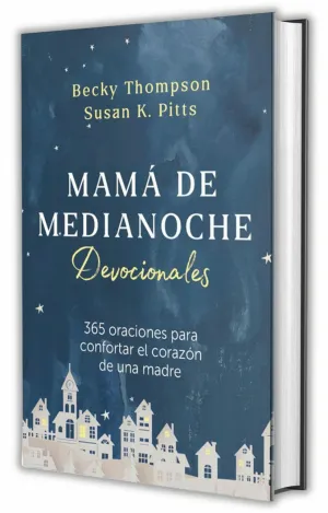 MAMÁ DE MEDIANOCHE 365 DEVOCIONALES